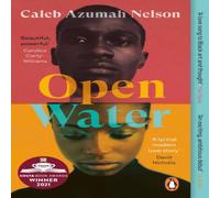 Caleb Azumah Nelson Open Water : Winner of the Costa First Novel Award 2021 Paperback Book Caleb Azumah Nelson Multicolor