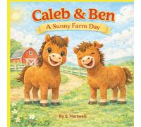 Caleb & Ben: A Sunny Farm Day