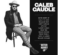 Caleb Caudle - Better Hurry Up [Vinyl LP] [VINYL]