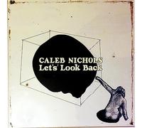 Caleb Nichols - Let's Look Back [VINYL]