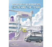 Caleb the Campervan Visits Europe: Caleb and the Ferry