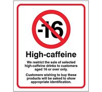 Caledonia Signs 17122E We restrict the sale of caffeine drinks to 16+