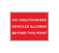 Caledonia Signs 17519Q"No Unauthorised Vehicles Allowed Beyond This Point" Sign, Rigid Plastic, 600 mm x 450 mm
