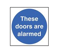 Caledonia Signs 21707F These Doors are Alarmed Sign, Self Adhesive Vinyl, 200 mm x 200 mm