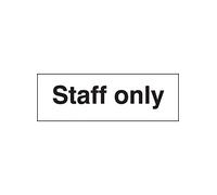 Caledonia Signs 27017L "Staff Only" Sign, Self Adhesive Vinyl, 450 mm x 150 mm