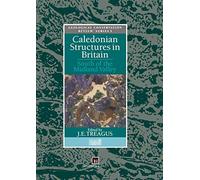 Caledonian Structures in Britain: South of the Midland Valley: 3 (Chapman & Hall Medical Atlas Series)