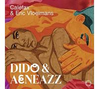 Calefax; Eric Vloeimans - Dido & Aeneazz
