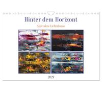 Calendar 2027 · Beyond the Horizon - Abstract Spaces of Light | Luminous twilight hues break through boldly scraped layers of paint, creating… · DIN A4 Landscape · CALVENDO Wall Calendar
