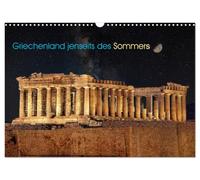 Calendar 2027 · Greece Beyond the Summer | Greece Through the Seasons · DIN A3 Landscape · CALVENDO Wall Calendar
