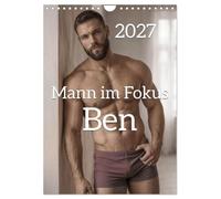 Calendar 2027 · Man in the Spotlight - Ben | Follow a muscular, bearded man through an entire year, captured in expressive… · DIN A4 Portrait · CALVENDO Wall Calendar