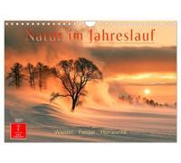 Calendar 2027 · Nature Through the Seasons-Forests. Fields. Horizons | Between the dawn and the evening glow, when light transforms nature · DIN A4 Landscape · CALVENDO Wall Calendar