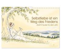 Calendar 2027 · Self-love is a path to peace | Twelve Insights for More Self-Love: Thoughtful phrases, reflective questions… · DIN A4 Landscape · CALVENDO Wall Calendar