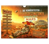 Calendar 2027 · The Craziest Vacation Destinations | Why settle for ordinary when there's Mars · DIN A4 Landscape · CALVENDO Wall Calendar