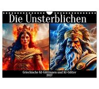 Calendar 2027 · The Immortals - Gr I goddesses and AI gods | Discover the timeless beauty and incomparable power of the Gr oddesses and… · DIN A4 Landscape · CALVENDO Wall Calendar