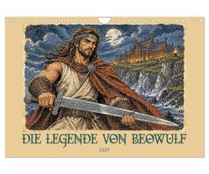 Calendar 2027 · The Legend of Beowulf | The oldest heroic epic in a new guise · DIN A4 Landscape · CALVENDO Wall Calendar