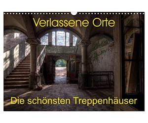 Calendar 2027 · US Version · Abandoned places - The most beautiful | staircases · Fascinating architecture captured in some of the most exciting… · 17" × 12" Landscape · CALVENDO Wall Calendar