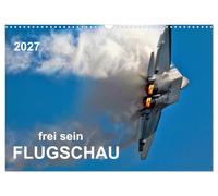 Calendar 2027 · US Version · Air show - be | Air show, the seemingly endless dom in the sky inspires every year again… · 17" × 12" Landscape · CALVENDO Wall Calendar