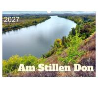 Calendar 2027 · US Version · At the Silent Don | The Natural Paradise on the Upper Don River in Southern Russia · 17" × 12" Landscape · CALVENDO Wall Calendar