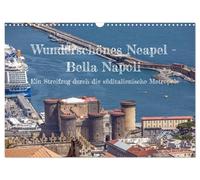 Calendar 2027 · US Version · Beautiful Naples - Bella Napoli | A stroll through the southern Italian metropolis · 17" × 12" Landscape · CALVENDO Wall Calendar