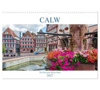 Calendar 2027 · US Version · Calw - The Hermann Hesse City | Imposing half-timbering to marvel at and discover · 17" × 12" Landscape · CALVENDO Wall Calendar