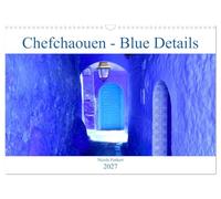 Calendar 2027 · US Version · Chefchaouen - Blue Details | The color blue in all its shades · a feast for the eyes · 17" × 12" Landscape · CALVENDO Wall Calendar