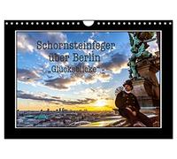 Calendar 2027 · US Version · Chimney sweep over Berlin - lucky views | The lucky charm in the trade is, of course, the chimney sweep · During his… · 12" × 8" Landscape · CALVENDO Wall Calendar