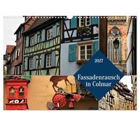 Calendar 2027 · US Version · Facade rush in Colmar | A tribute to the great house facades in Colmar · 17" × 12" Landscape · CALVENDO Wall Calendar