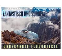 Calendar 2027 · US Version · Fantastic and surreal - unknown flying objects | Encounters of the third kind that exist only in dreams · 12" × 8" Landscape · CALVENDO Wall Calendar