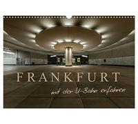 Calendar 2027 · US Version · Frankfurt - experience by subway | Impressions from the Frankfurt underworld · 17" × 12" Landscape · CALVENDO Wall Calendar