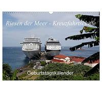 Calendar 2027 · US Version · Giants of the seas - cruise ships birthday | calendar · The largest and most beautiful cruise ships on the world's oceans… · 17" × 12" Landscape · CALVENDO Wall Calendar