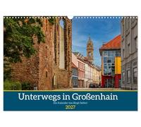Calendar 2027 · US Version · GROSSENHAIN 2027 | A photographic walk through the town of Großenhain · 17" × 12" Landscape · CALVENDO Wall Calendar