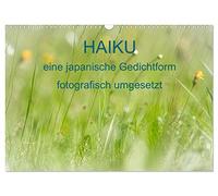 Calendar 2027 · US Version · HAIKU, a photographic interpretation | A Japanese poem form seen photographically · 17" × 12" Landscape · CALVENDO Wall Calendar