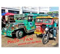 Calendar 2027 · US Version · Hello cab - once around the world | Raise your hand, hail a cab · not the st and most comfortable way to drive… · 12" × 8" Landscape · CALVENDO Wall Calendar