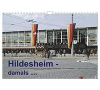 Calendar 2027 · US Version · Hildesheim - at that time | Hildesheim has changed · Shots of the 60s and 70s bring back the old flair · 12" × 8" Landscape · CALVENDO Wall Calendar