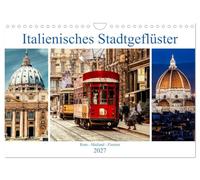 Calendar 2027 · US Version · Italian City Whisper, Rome - Milan - Florence | Italian metropolises at their best · 12" × 8" Landscape · CALVENDO Wall Calendar