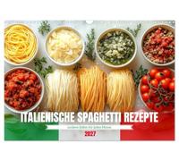 Calendar 2027 · US Version · Italian spaghetti recipes | Delicious sauces for every month · A new, simple spaghetti recipe with… · 17" × 12" Landscape · CALVENDO Wall Calendar