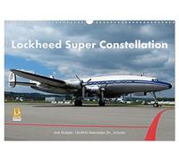 Calendar 2027 · US Version · Lockheed Super Constellation HB-RSC | The Superconnie was the queen of the skies, the Marylin Monroe of the… · 17" × 12" Landscape · CALVENDO Wall Calendar