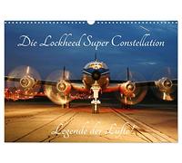 Calendar 2027 · US Version · Lockheed Super Constellation | Legend of the skies · The Superconnie was the queen of the skies, the Marylin… · 17" × 12" Landscape · CALVENDO Wall Calendar