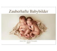 Calendar 2027 · US Version · Magic baby pictures | Magic baby pictures · newborn babies in the first 14 days of life · 17" × 12" Landscape · CALVENDO Wall Calendar
