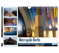Calendar 2027 · US Version · Metropolis Berlin - expressionist architecture | in Berlin · Berlin is home to significant examples of the Expressionist… · 12" × 8" Landscape · CALVENDO Wall Calendar