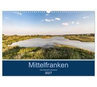 Calendar 2027 · US Version · Middle Franconia - The Franconian Lake | District · Vacations in Germany are more popular than ever, for example in… · 17" × 12" Landscape · CALVENDO Wall Calendar