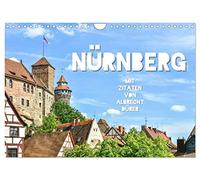 Calendar 2027 · US Version · Nuremberg with quotes from Albrecht Dürer | Nuremberg city photographs with quotes from the universal genius Albrecht Dürer · 12" × 8" Landscape · CALVENDO Wall Calendar