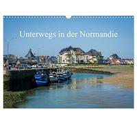 Calendar 2027 · US Version · On the road in Normandy | Different faces of Normandy · 17" × 12" Landscape · CALVENDO Wall Calendar