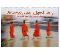 Calendar 2027 · US Version · On the way to enlightenment Buddhist wisdom | Immerse yourself in the spiritual world of Buddhism and find inspiration for… · 17" × 12" Landscape · CALVENDO Wall Calendar