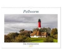 Calendar 2027 · US Version · Pellworm - The island paradise | Atmospheric pictures of this paradise North Sea island by day and night · 17" × 12" Landscape · CALVENDO Wall Calendar