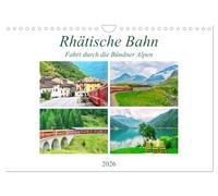 Calendar 2027 · US Version · Rhaetian Railway - Ride through the Grisons | Alps · High up to the glacier and deep down into the palm paradise of Italy · 12" × 8" Landscape · CALVENDO Wall Calendar