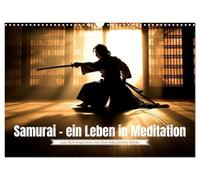 Calendar 2027 · US Version · Samurai - a life of meditation | A tribute to the legendary warriors of Japan · 17" × 12" Landscape · CALVENDO Wall Calendar