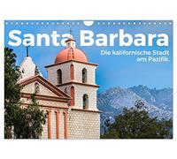 Calendar 2027 · US Version · Santa Barbara - The California City on the | Pacific Ocean · Santa Barbara · Where could it be heartier than Santa Barbara · 12" × 8" Landscape · CALVENDO Wall Calendar