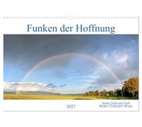 Calendar 2027 · US Version · Sparks of hope | Great landscape photos and encouragement texts · 17" × 12" Landscape · CALVENDO Wall Calendar