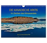 Calendar 2027 · US Version · THE CANADIAN ARctic - Under the Sign of | Climate Change · The beauty of the Arctic and the transience of polar ice · 12" × 8" Landscape · CALVENDO Wall Calendar